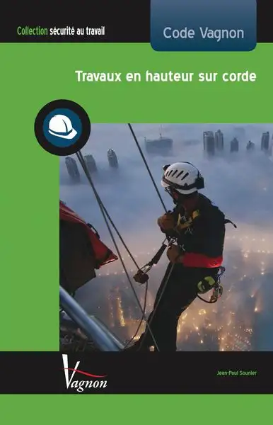 Code Vagnon travaux en hauteur sur corde